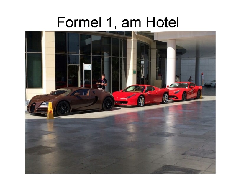 Formel 1, am Hotel